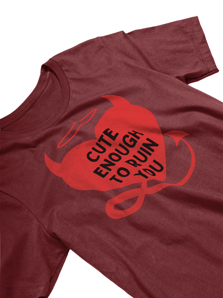 Cute Enough To Ruin You T-Shirt product image (2)