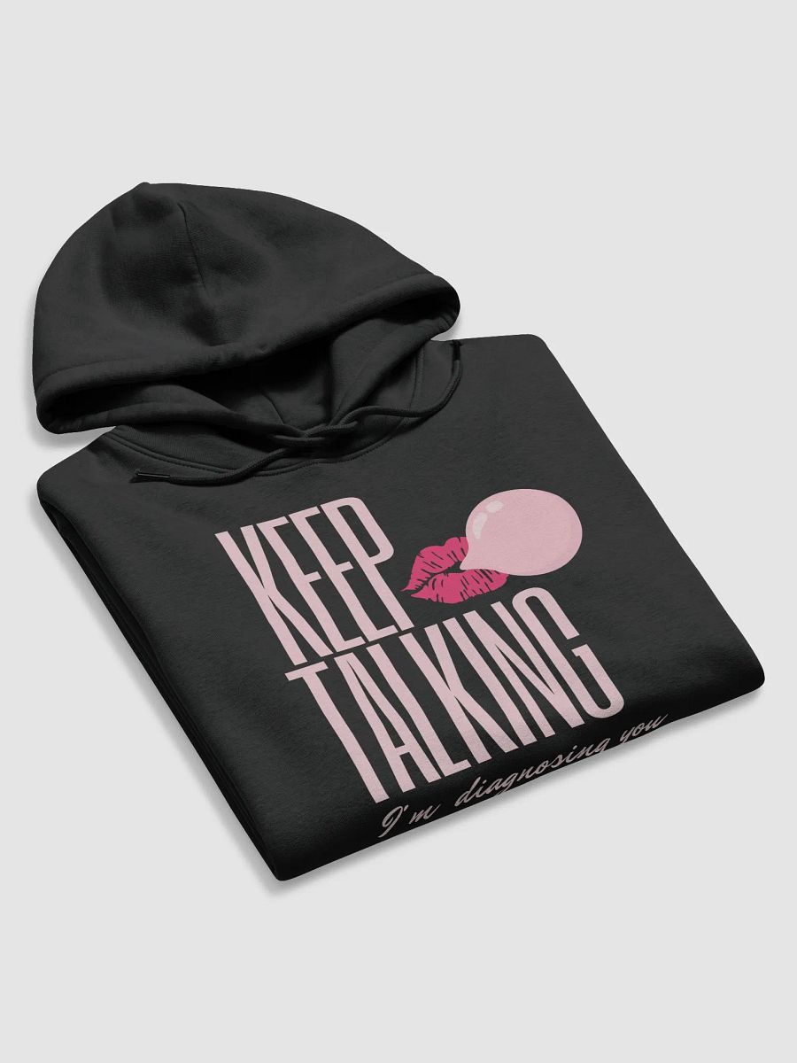 Keep Talking Hoodie product image (15)