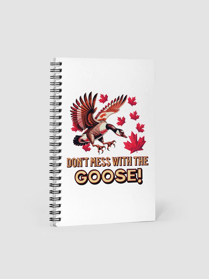 Dont Mess With The Goose Cautionary Spiral Notebook product image (2)