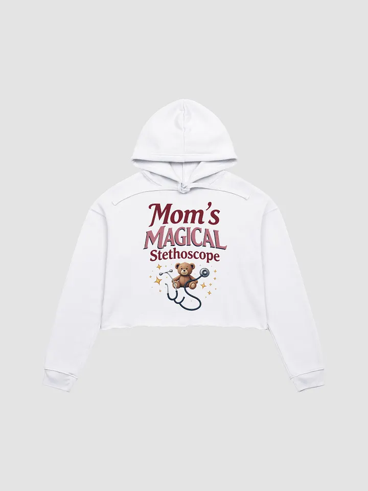 Mom's Magical Stethoscope Teddy crop Hoodie product image (1)