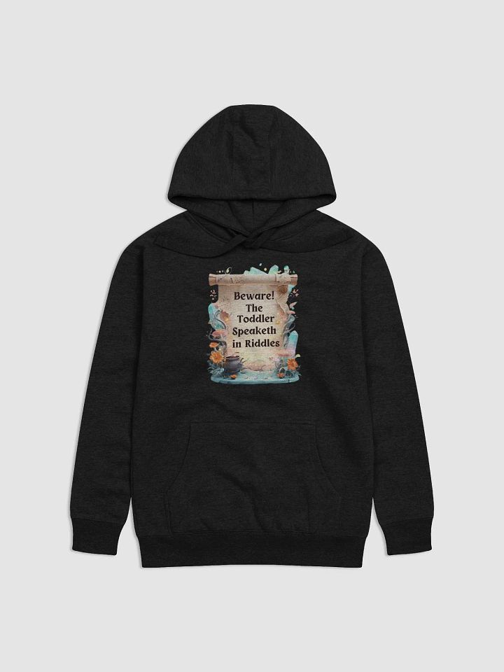 Funny Mom Hoodie – ‘Beware! The Toddler Speaketh in Riddles!’ – Cozy & Relatable product image (7)