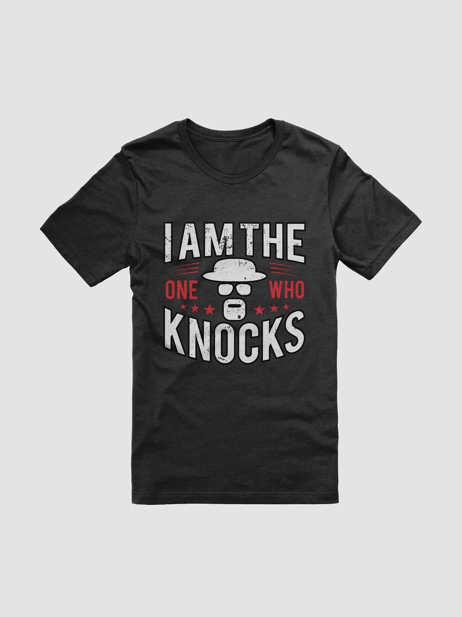 I Am the One Who Knocks T-shirt product image (1)