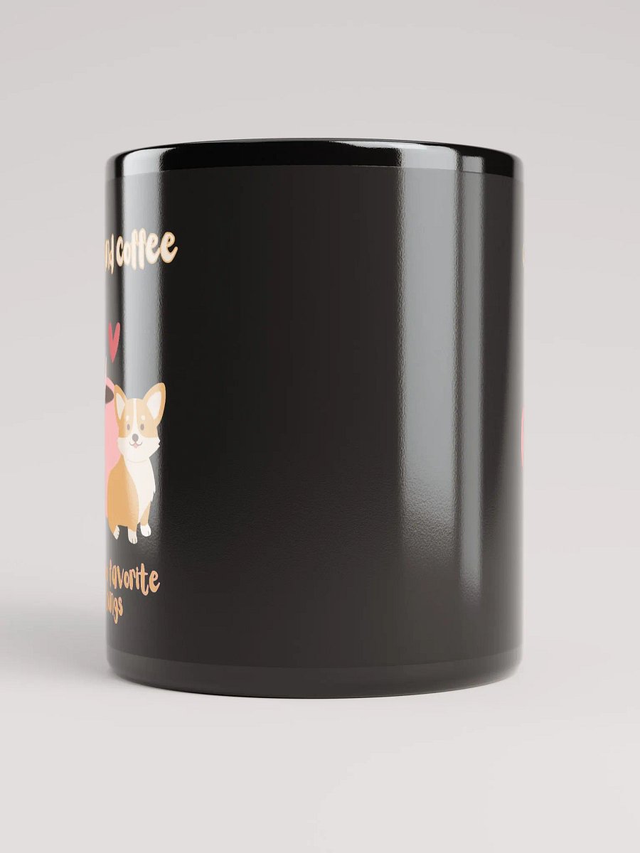 Corgi & Coffee My two favorite things Mug product image (5)