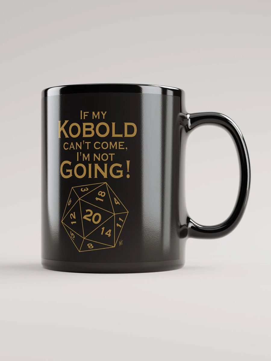 If my Kobold can't come, I'm not going! product image (1)