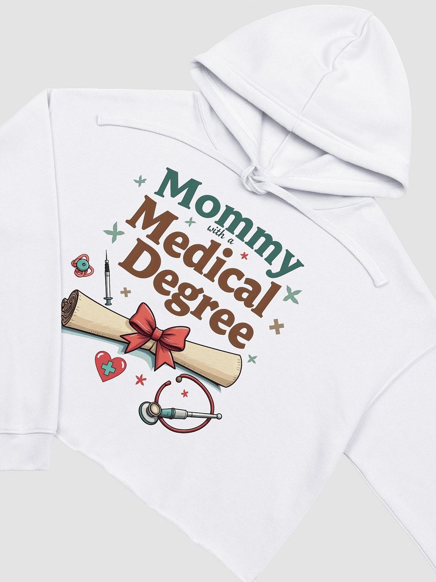 Mommy with a Medical Degree Crop Hoodie product image (20)