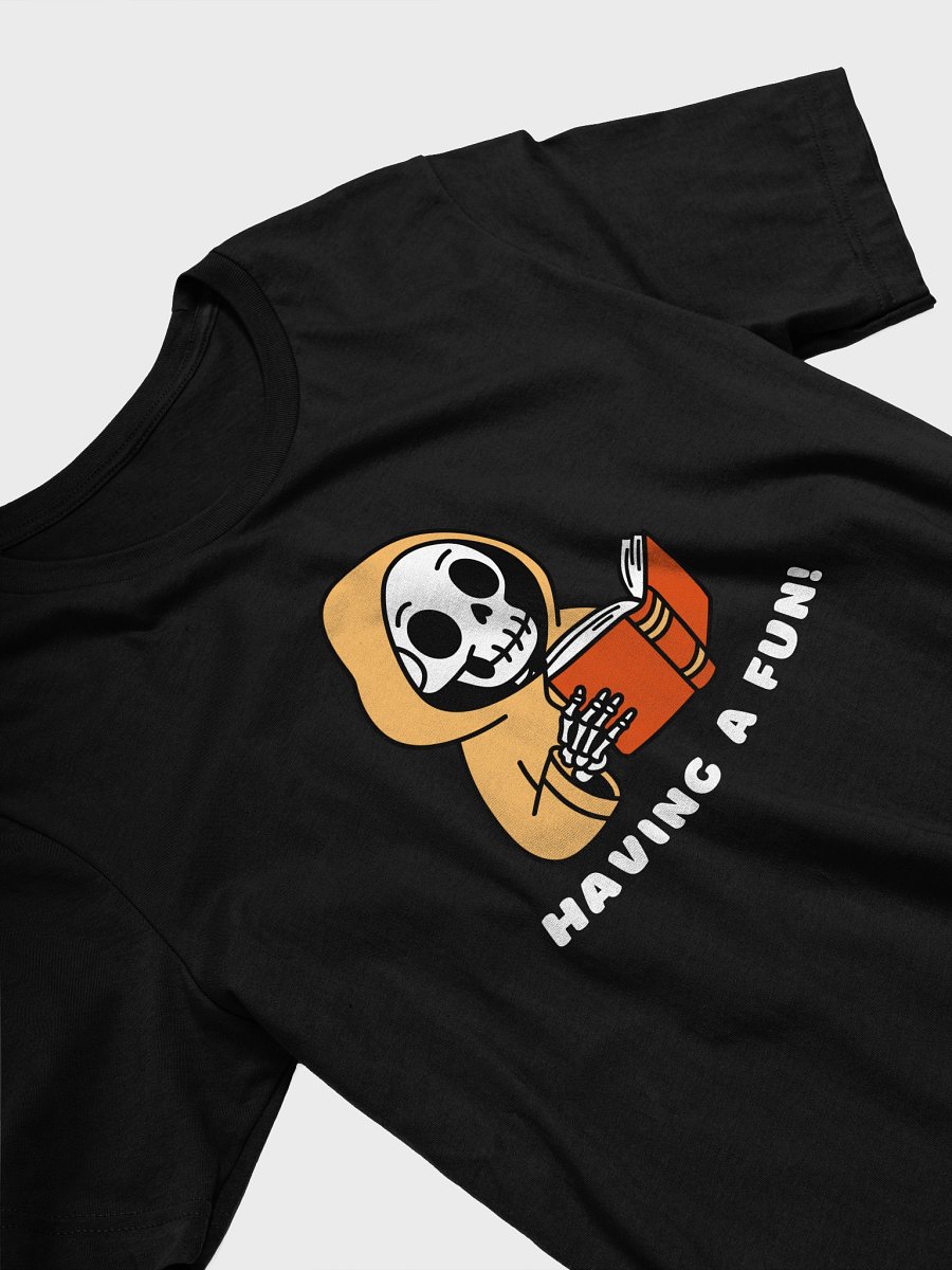 Having a Fun! T-shirt (White Text) product image (3)