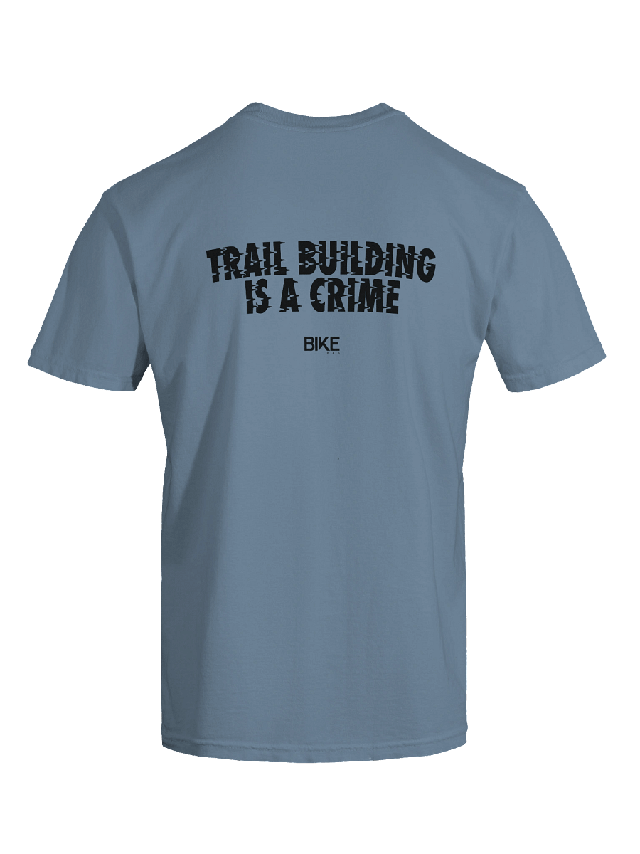 Trail Building is a Crime Shirt (Dark Logo) product image (9)
