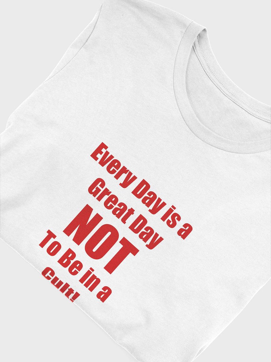 Everyday is a Great Day T-Shirt- White product image (5)