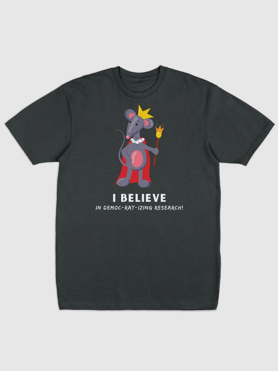 I Believe In Democratizing Research. (Men's) product image (1)