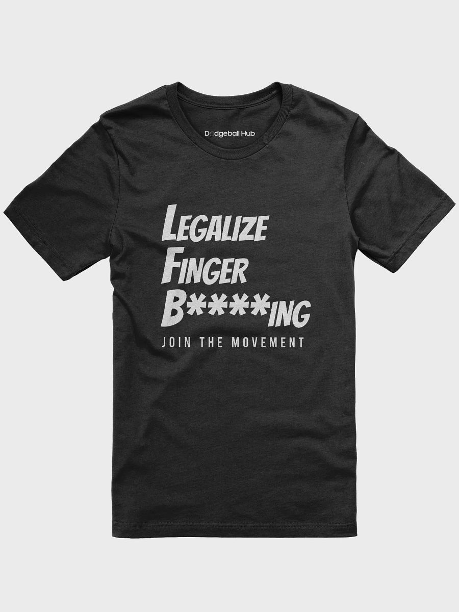 Legalize Finger B****ing T-Shirt product image (1)