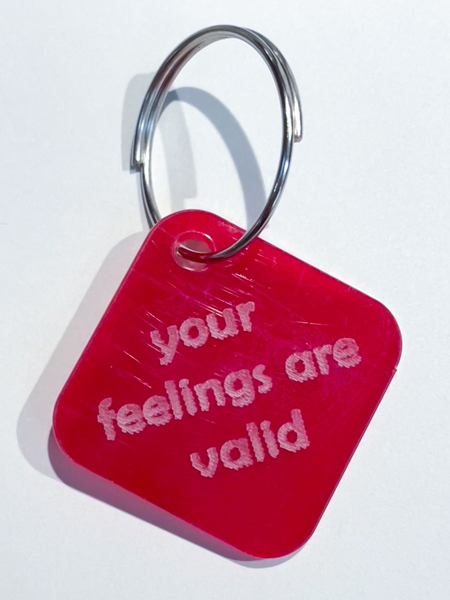Your Feelings Are Valid Keychain product image (1)