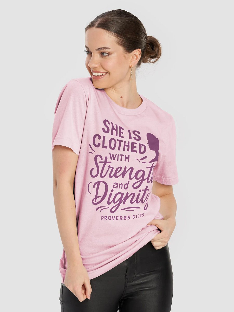 She is Clothed with Strength and Dignity (Proverbs 31:25) T-Shirt product image (9)