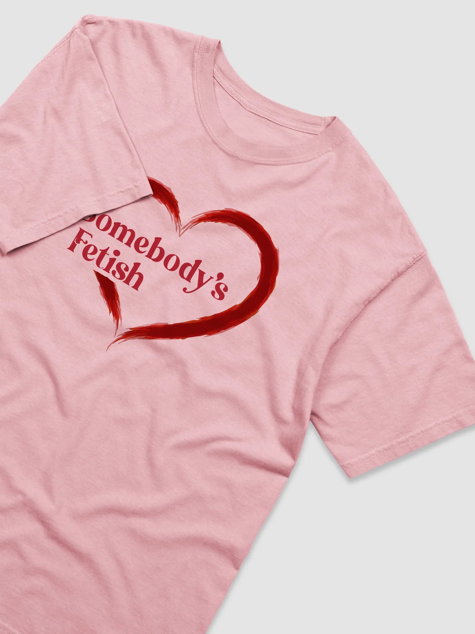 I'm Somebody's Fetish Heart Shirt product image (7)