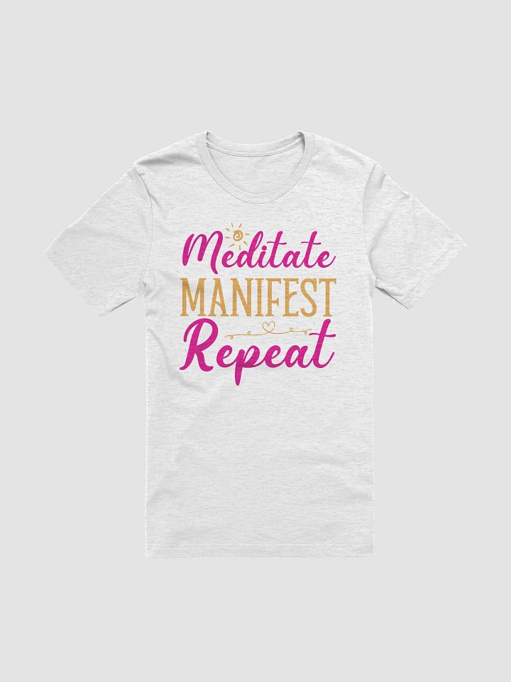 Meditate Manifest Repeat T-Shirt product image (5)