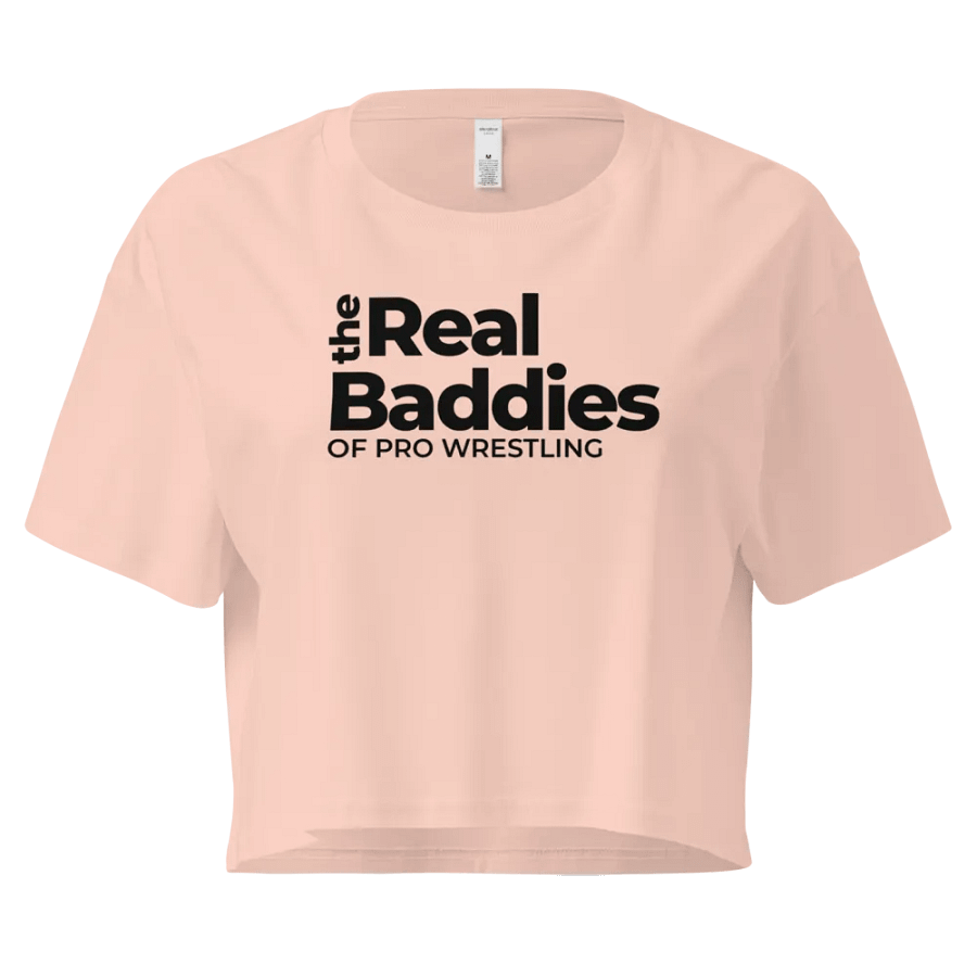 The Real Baddies Of Pro Wrestling Crop Top product image (25)