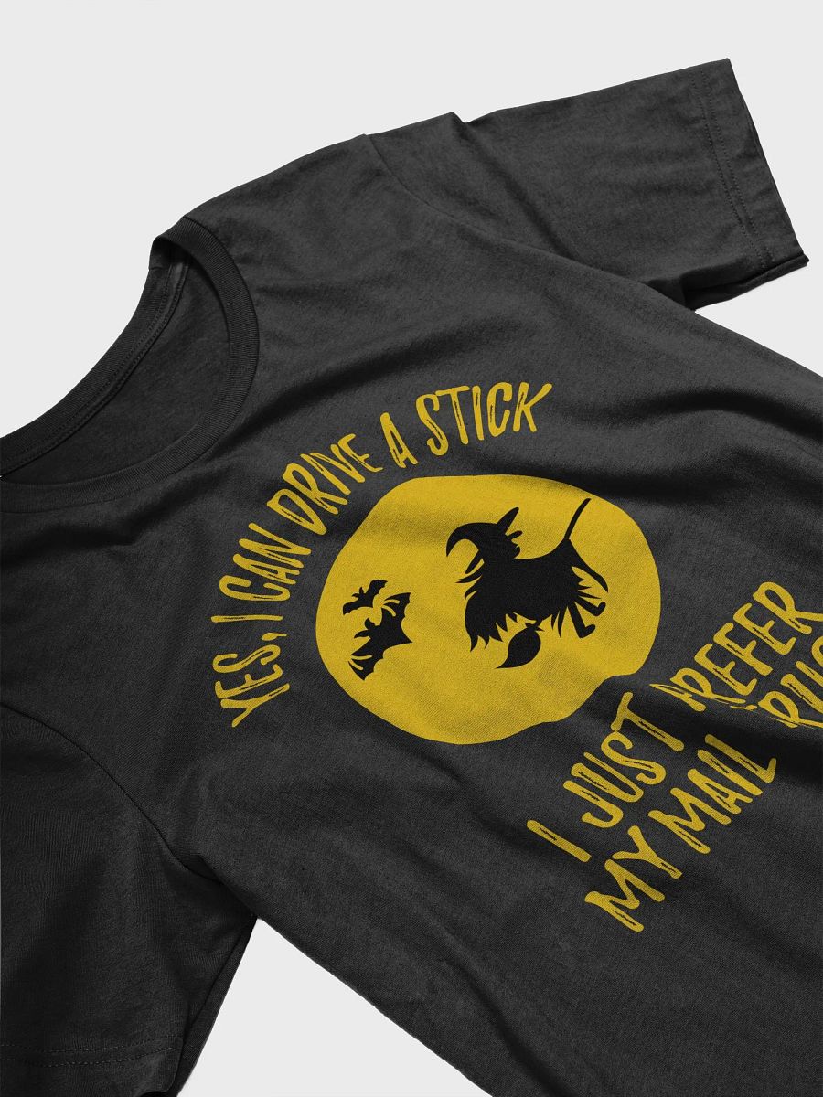 YES I CAN DRIVE A STICK TEE POSTAL WORKER HALLOWEEN product image (13)