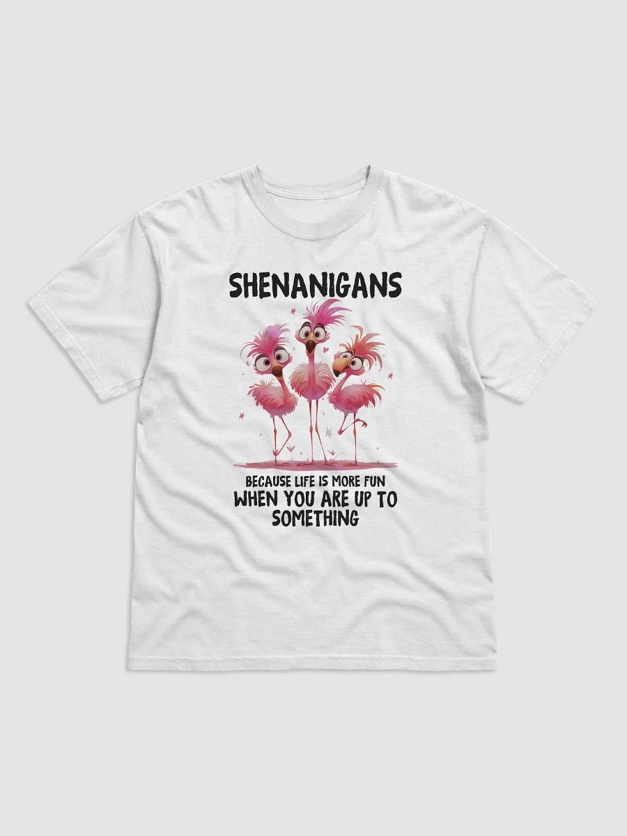 Shenanigans - Life's More Fun When You're Up To Something Unisex Heavyweight T-Shirt product image (1)