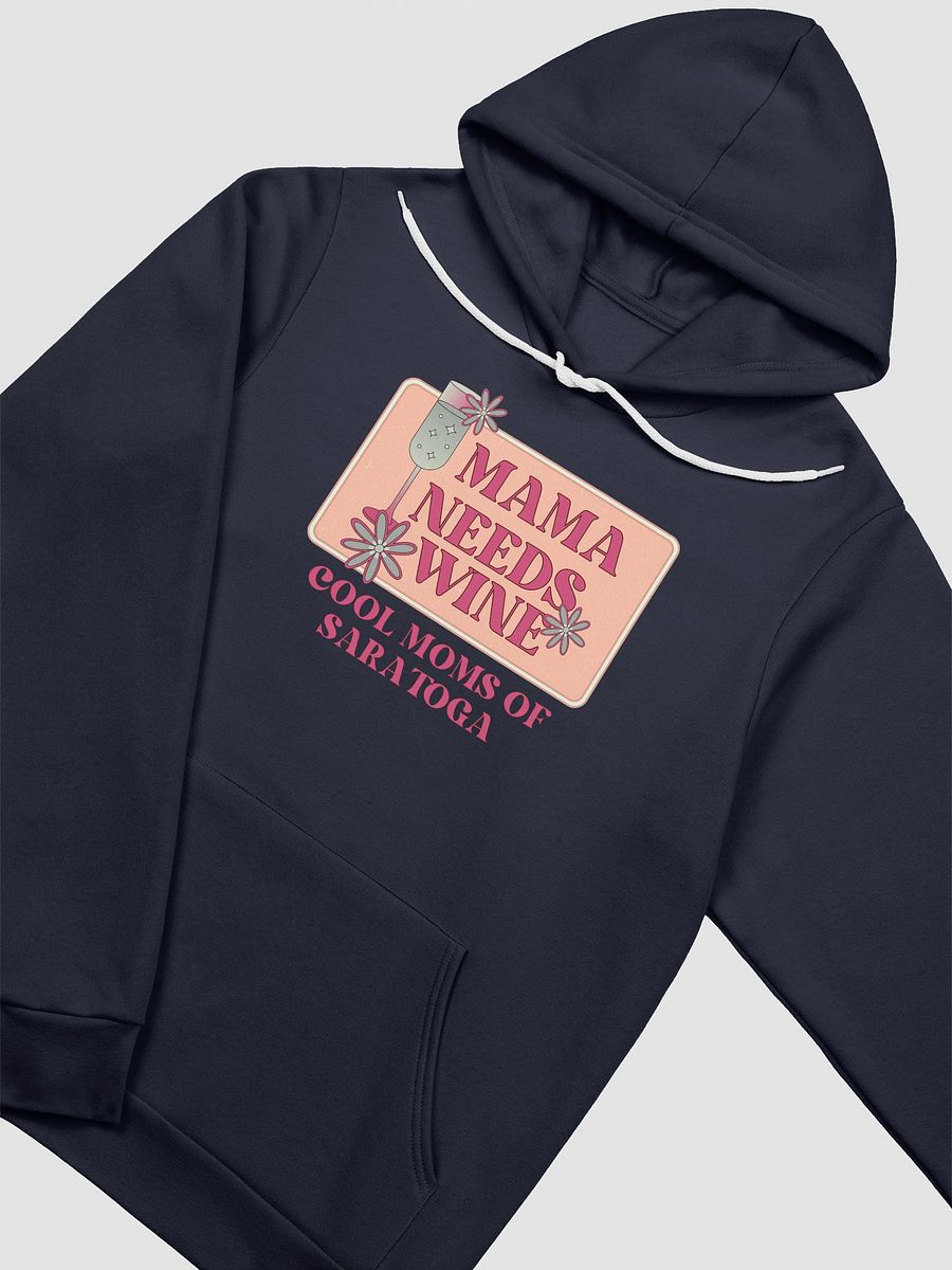 Mama Needs Wine Cool Moms of Saratoga Hoodie product image (14)