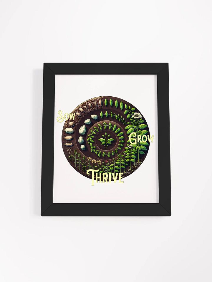 Sow, Grow, Thrive Framed Poster | Grow with Purpose | Flourish from Within | Cultivate Your Dreams | Blossom with Patience | Nurture Your Path product image (1)