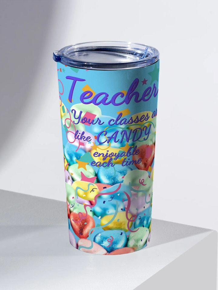Teacher's Candy Delight Tumbler GIFT for all amazing teachers product image (2)
