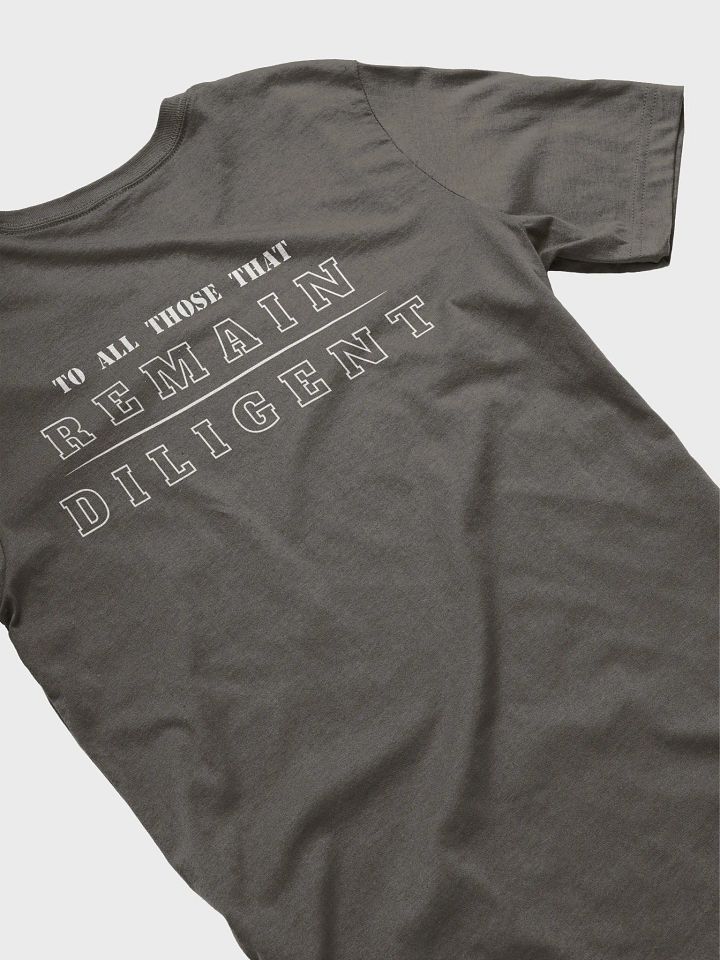 Remain Diligent T-Shirt product image (2)