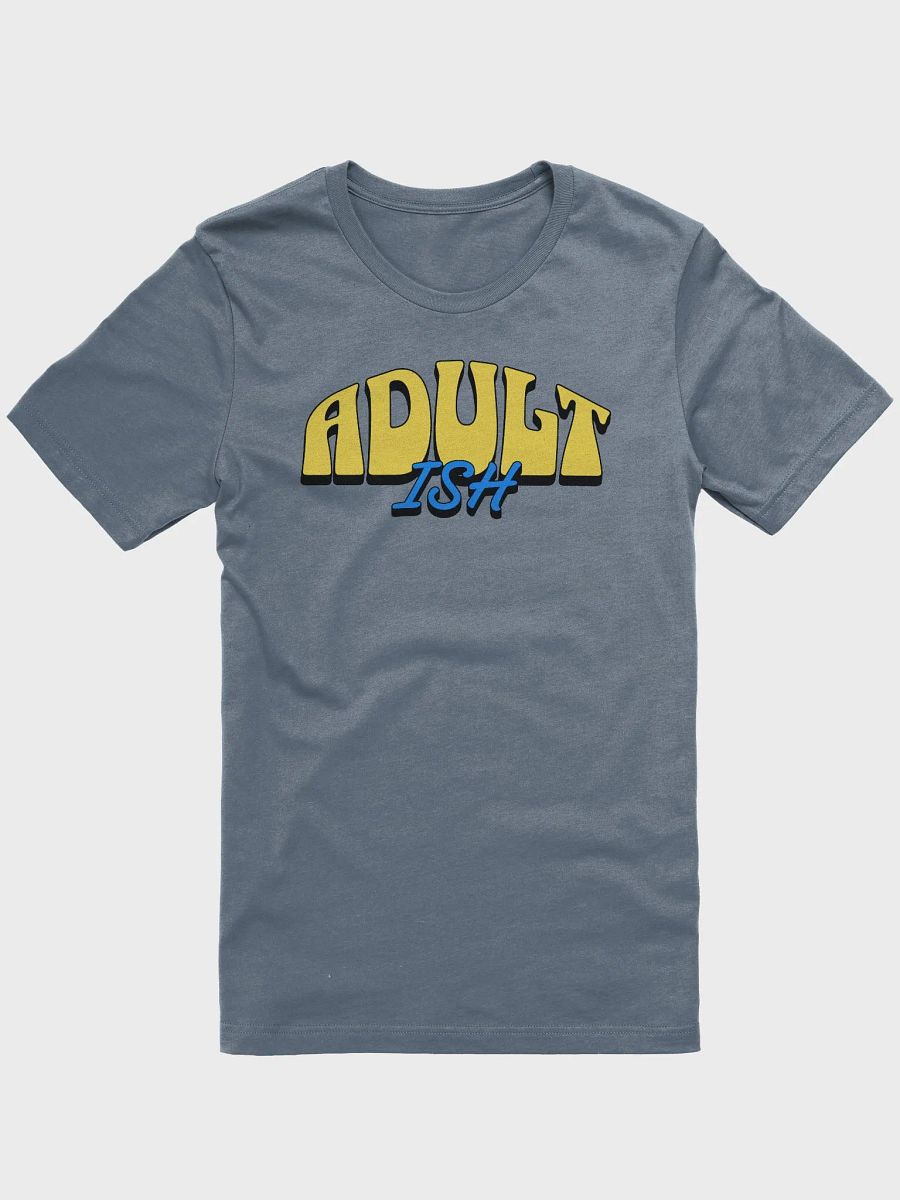 ADULT-ISH Unisex T-Shirt product image (34)