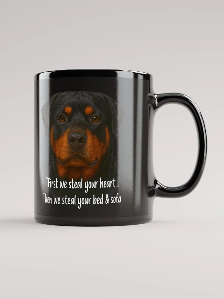 Rottweiler - First we steal your heart.. then we steal your bed & sofa - Mug product image (2)