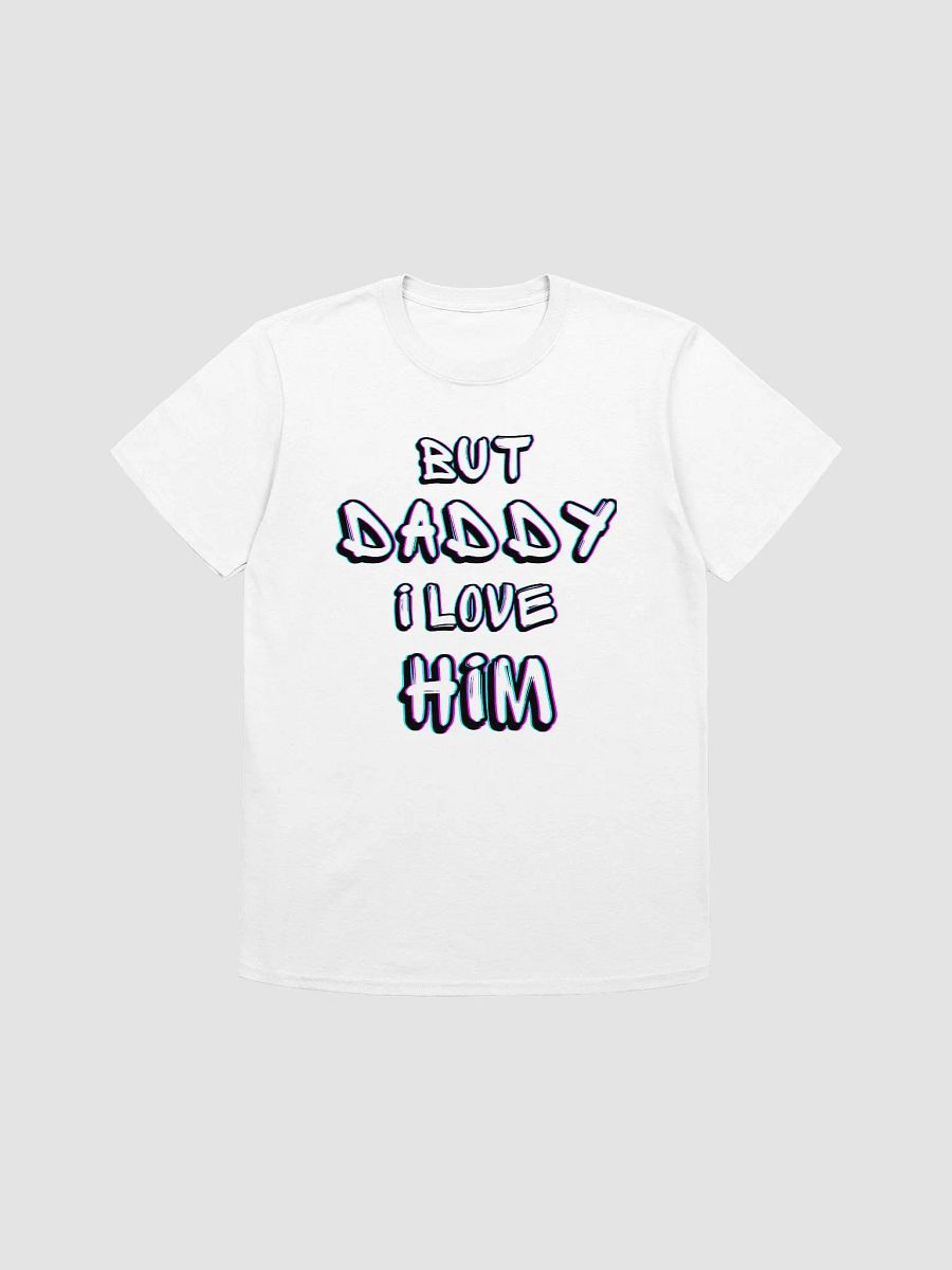 But Daddy I Love Him Unisex T-Shirt V8 product image (1)