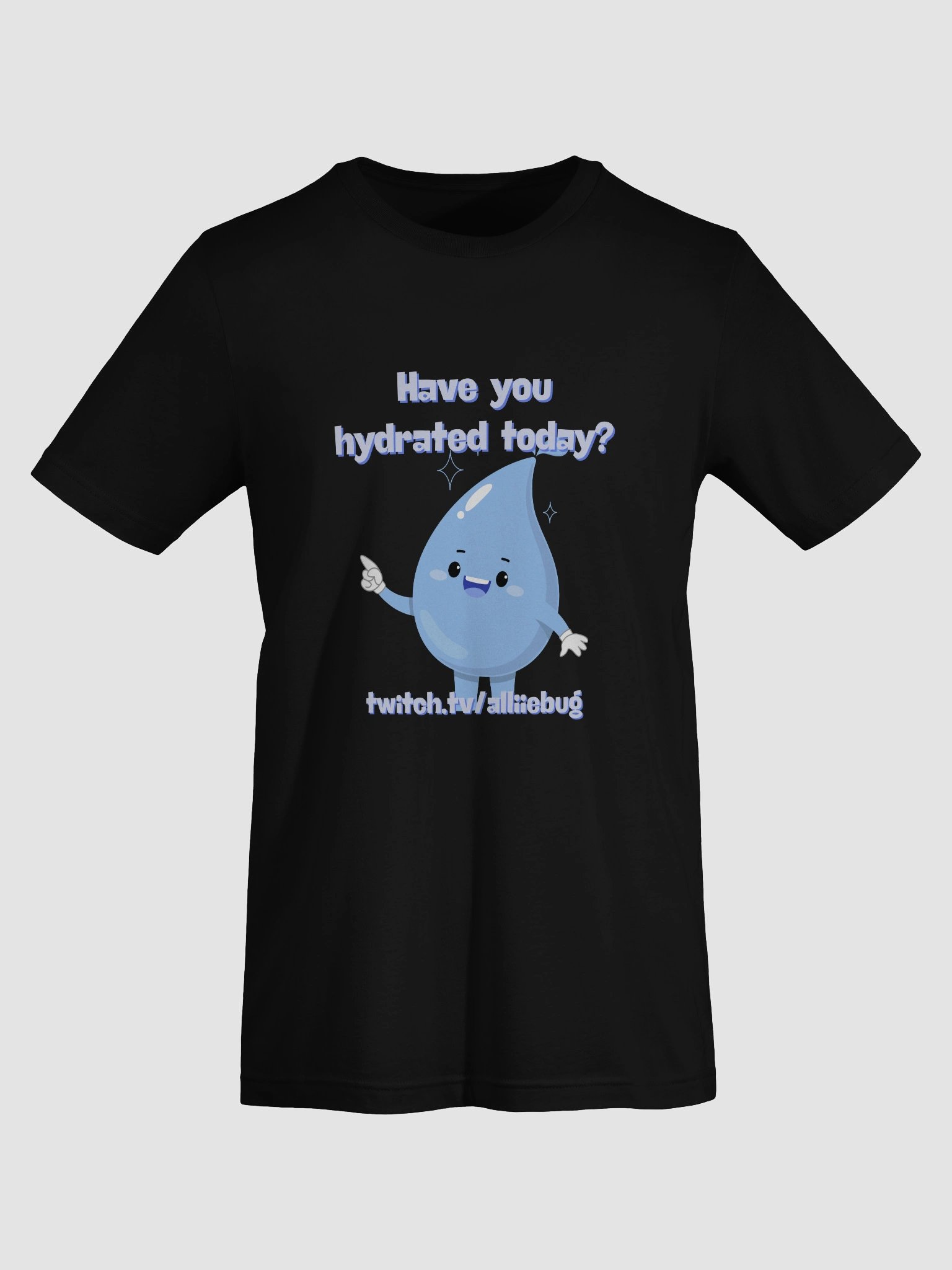 Have You Hydrated Today Tee product image (7)
