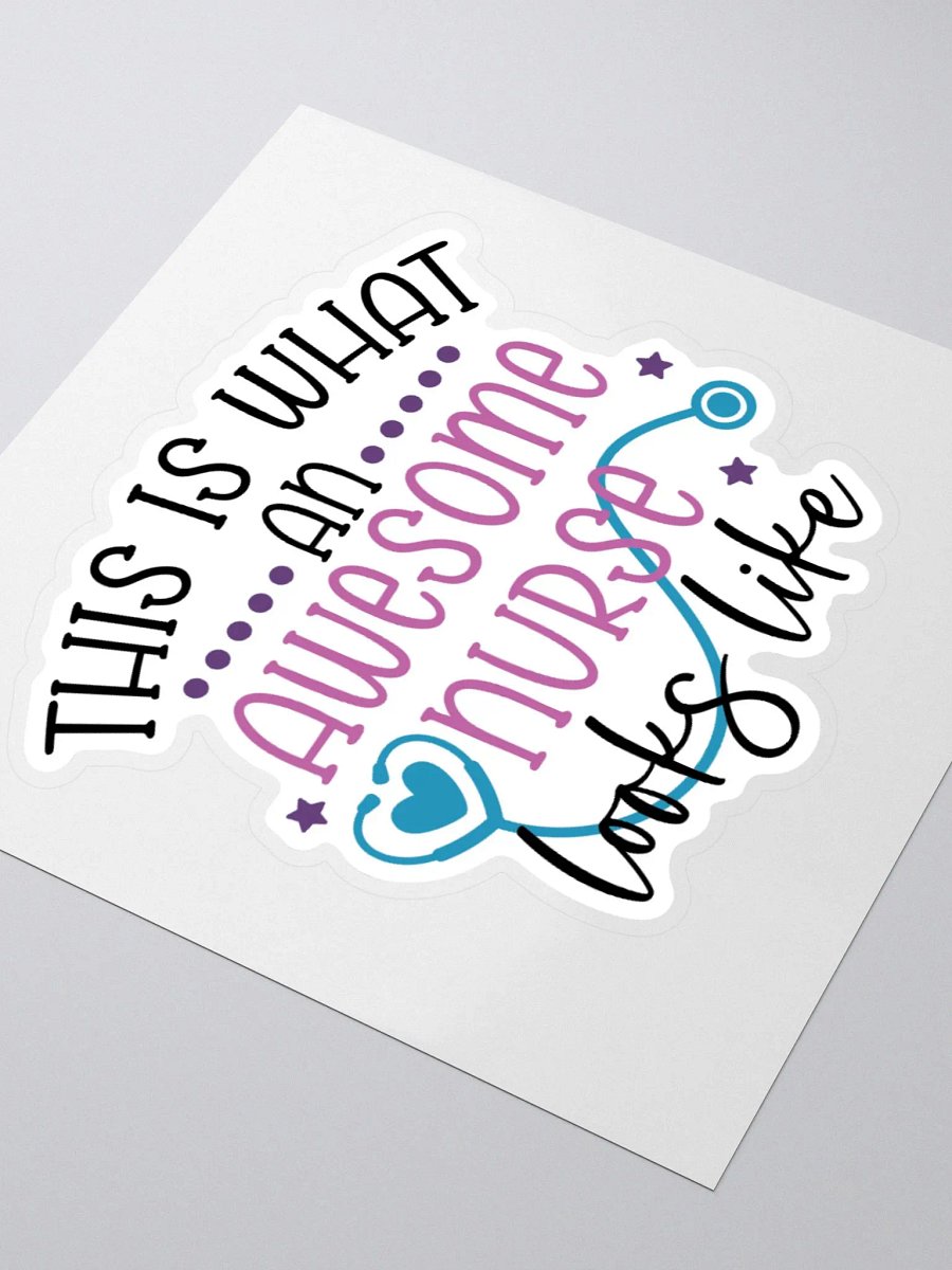 This is What an Awesome Nurse Looks Like Sticker product image (8)
