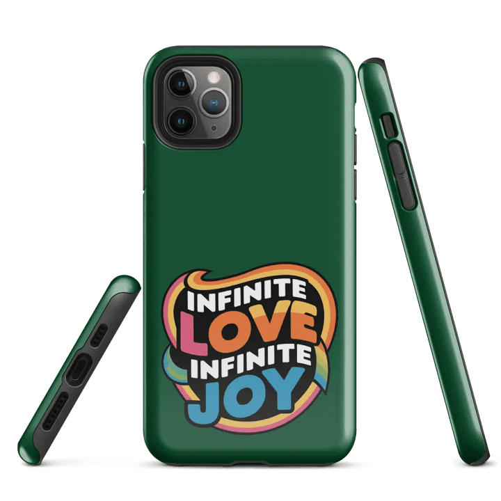 Infinite Love Infinite Joy Tough Case for Iphone (Green) product image (1)