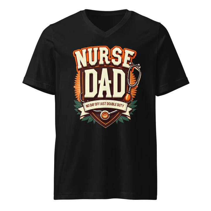 Nurse Dad Double Duty v-neck Tee product image (1)