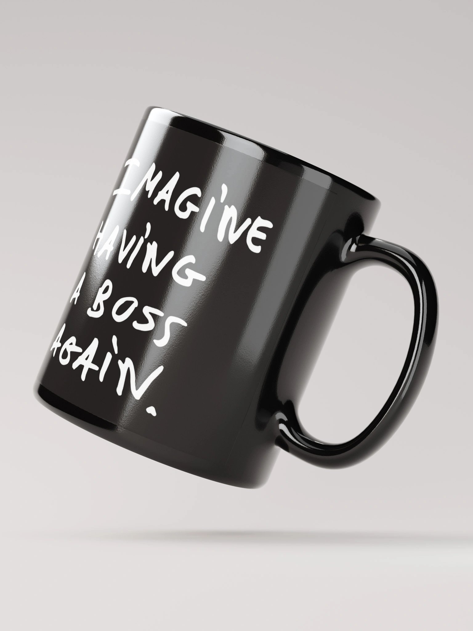 Mug - Imagine having a boss again - black product image (3)
