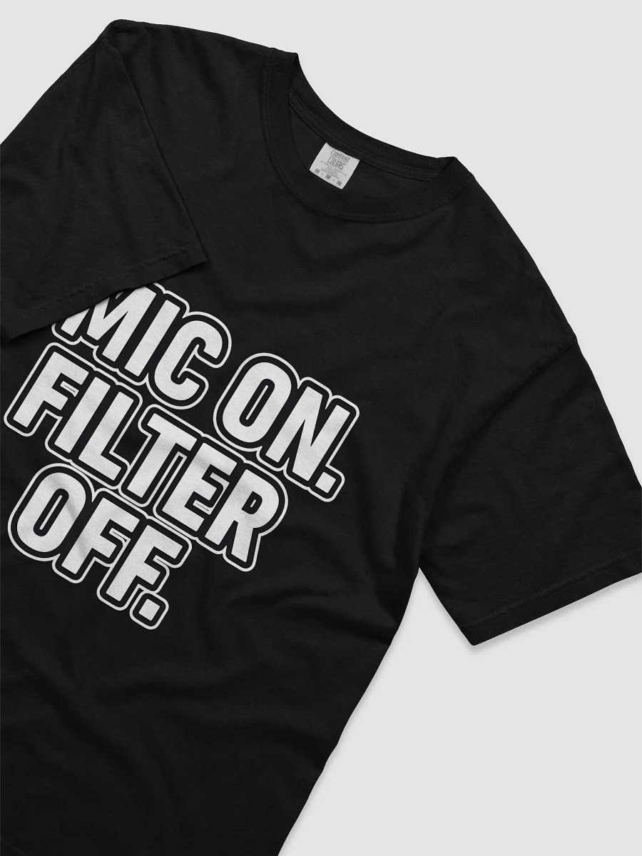 Bold MIC ON FILTER OFF T-Shirt product image (3)
