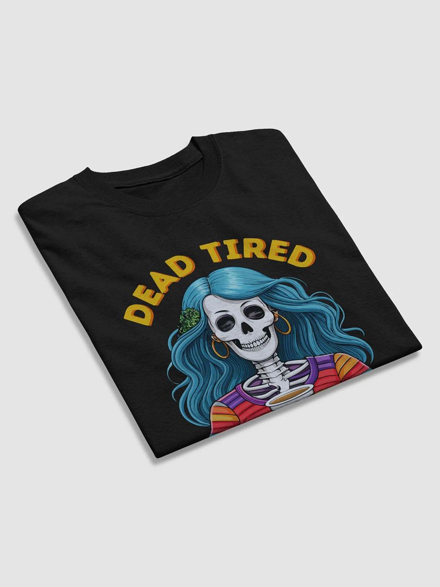 Dead Tired, Fully Wired Funny Coffee Lover Skeleton T-Shirt – Retro Goth Aesthetic product image (3)