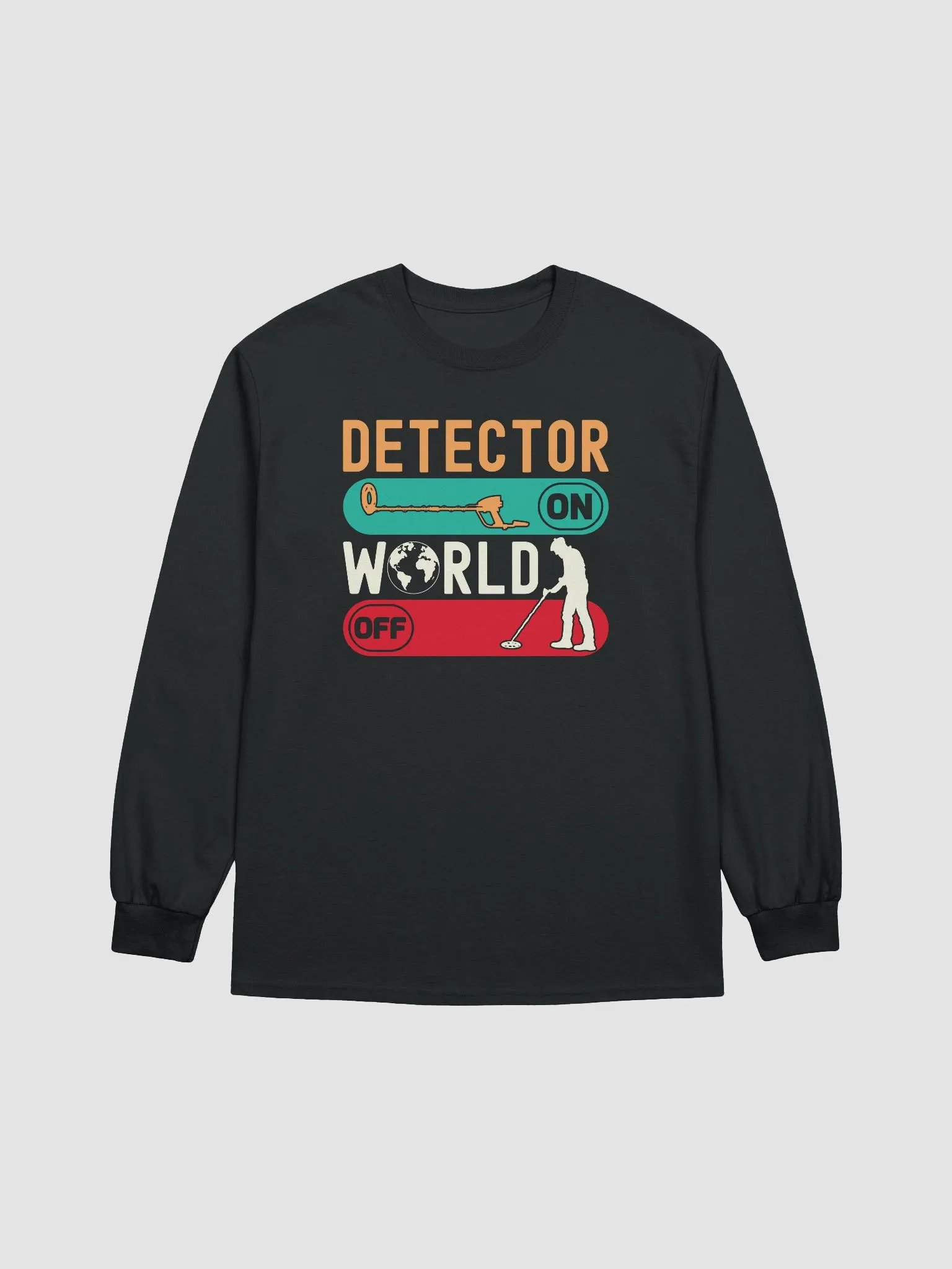 Detector On World Off Unisex Long Sleeve Tee product image (7)