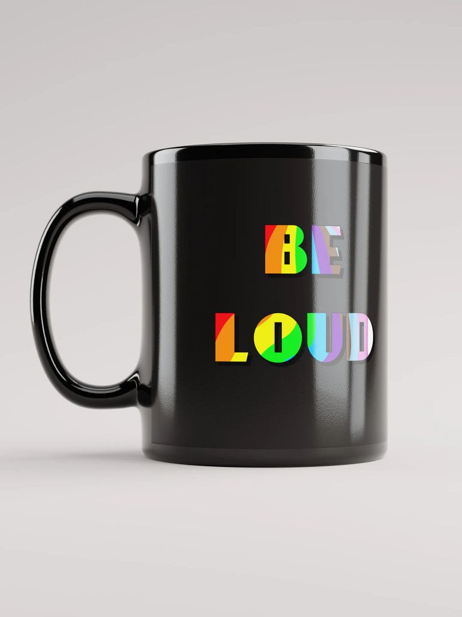 Be loud Mug product image (12)