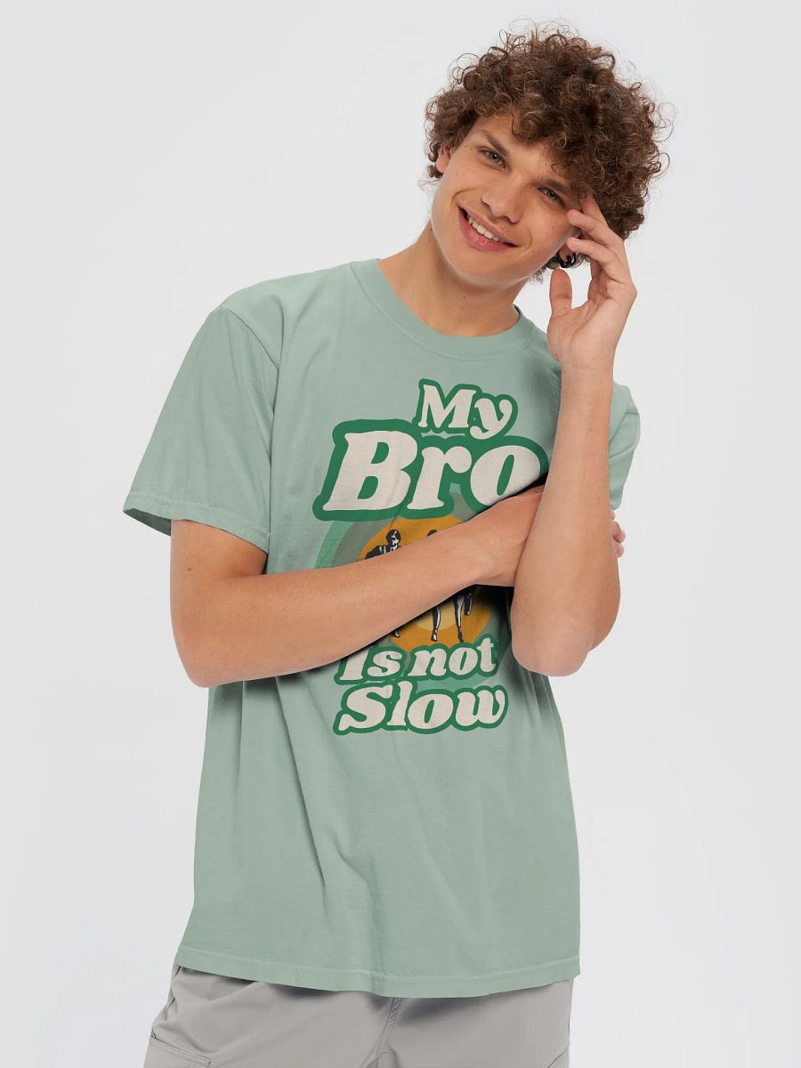 My Bro is not Slow T-Shirt product image (30)