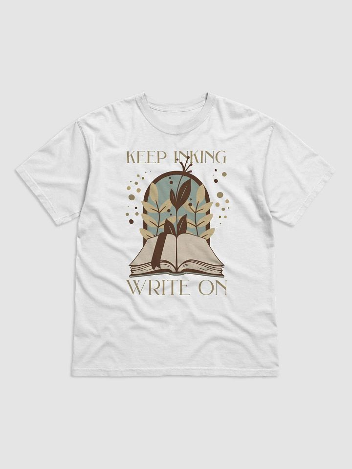 Keep Inking, Write On T-Shirt product image (18)