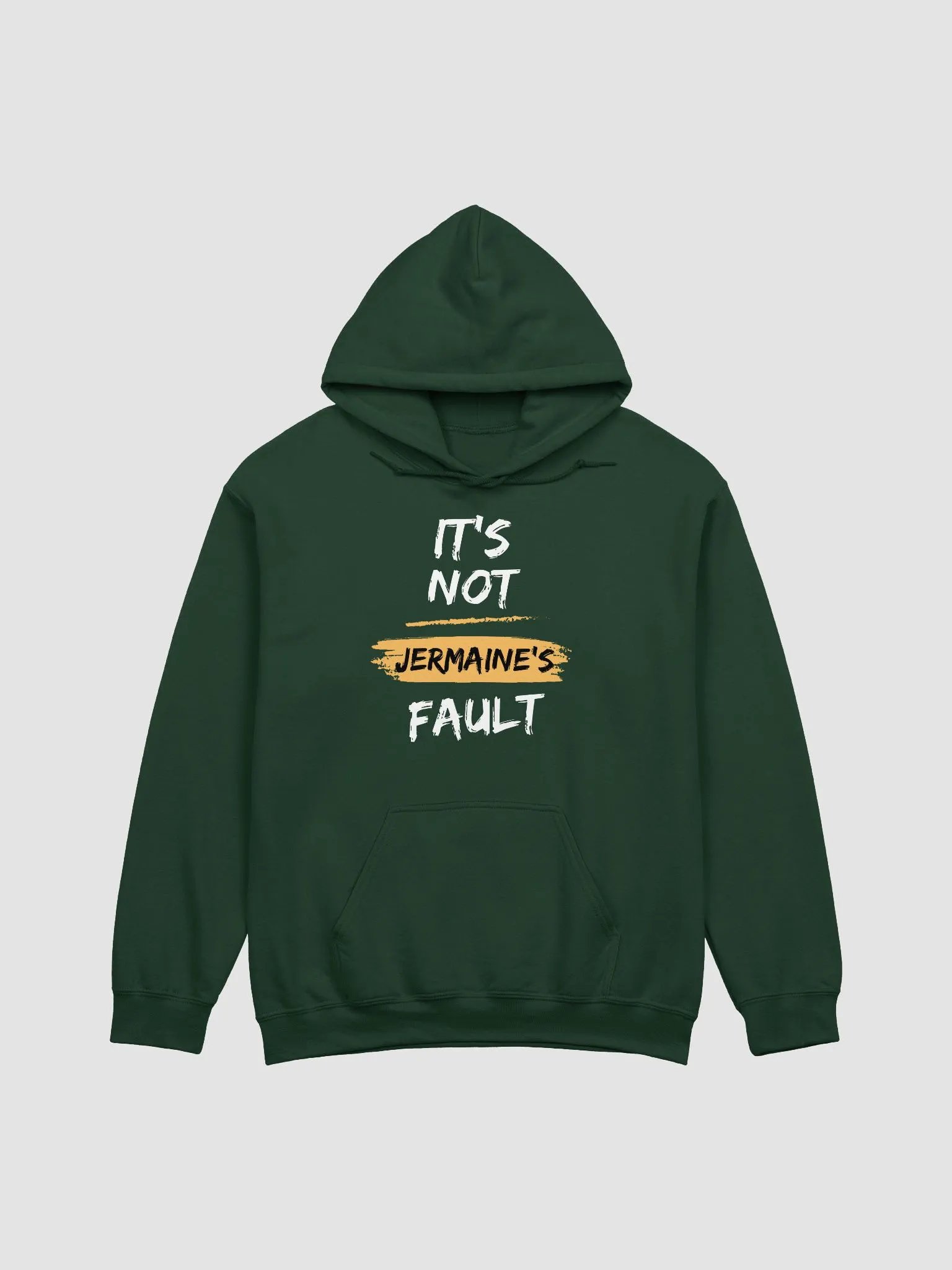 It's Not Jermaine's Fault Hoodie product image (9)