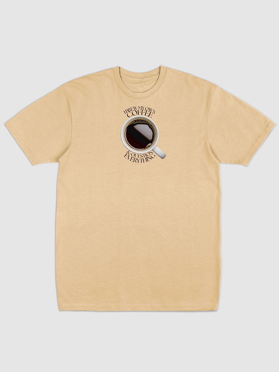 I BREW MY OWN COFFEE T-SHIRT product image (6)