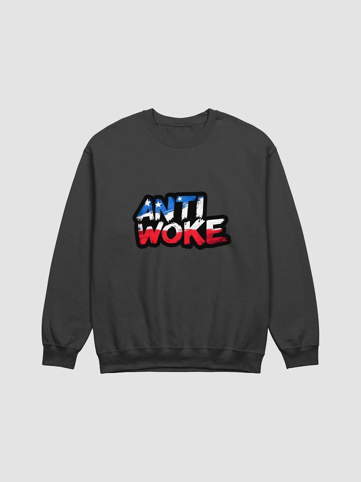 Sweatshirt: Anti Woke product image (1)