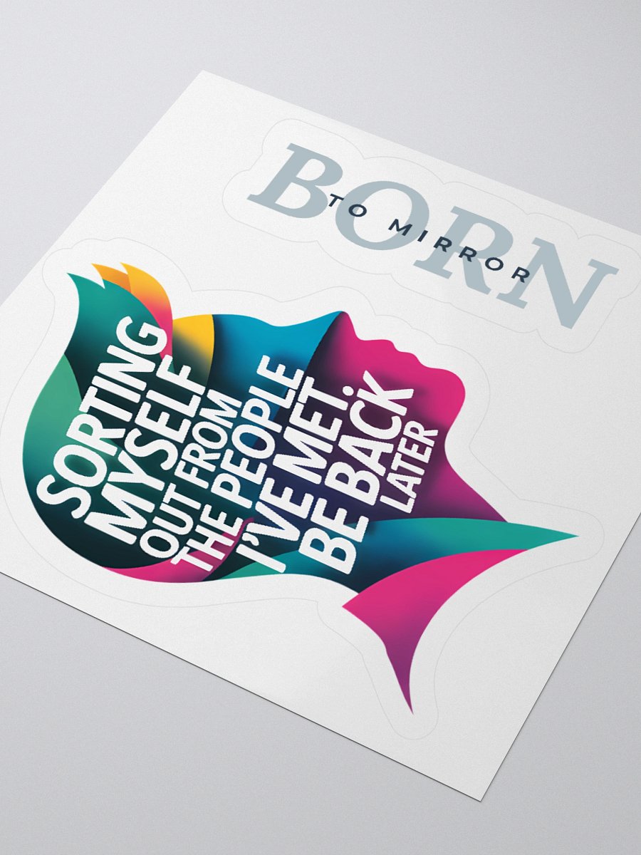 Sorting Myself Out Reflector Sticker (+1) product image (7)
