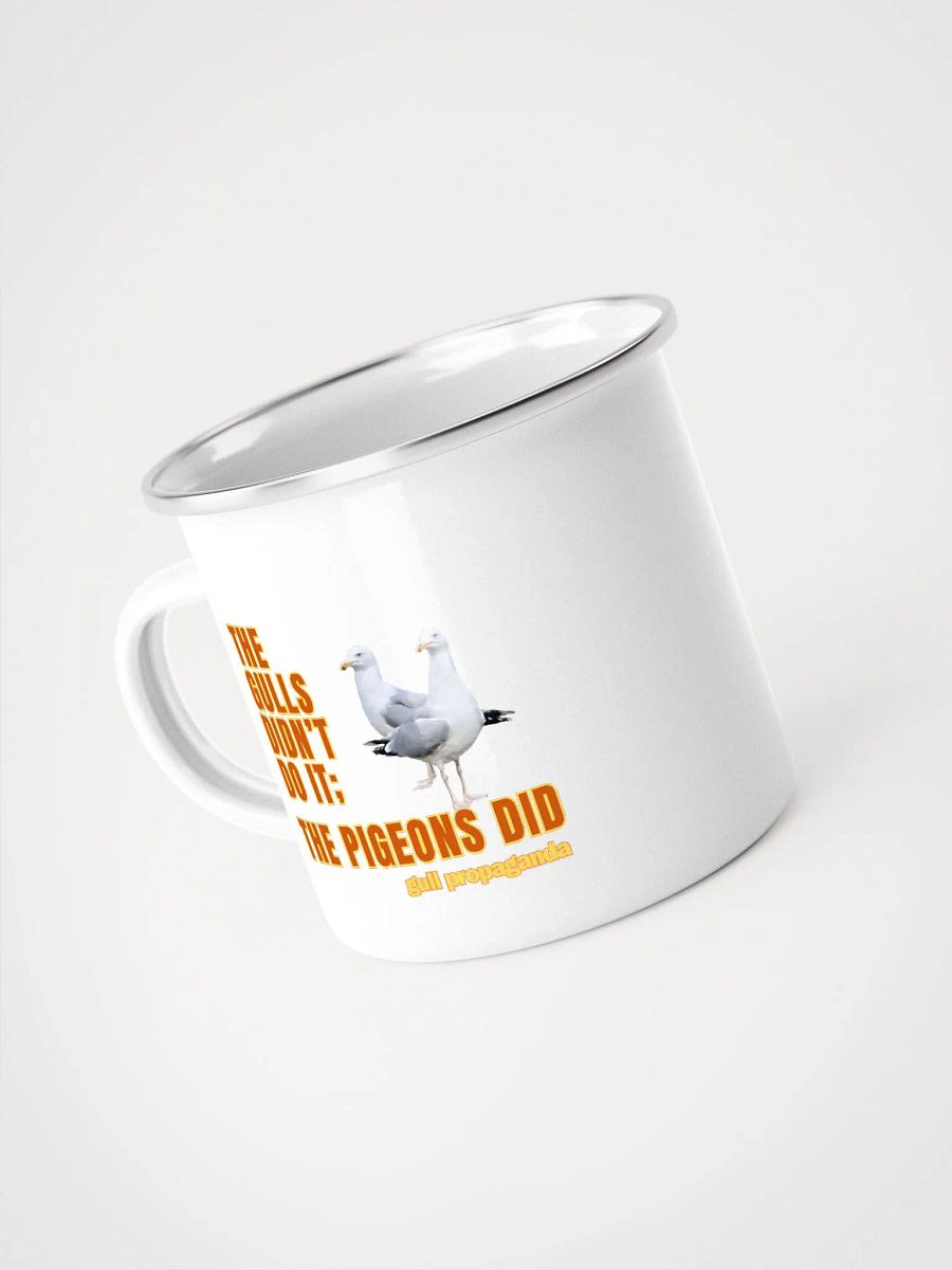 The Gulls Didn't Do It; The Pigeons Did Enamel Mug product image (4)