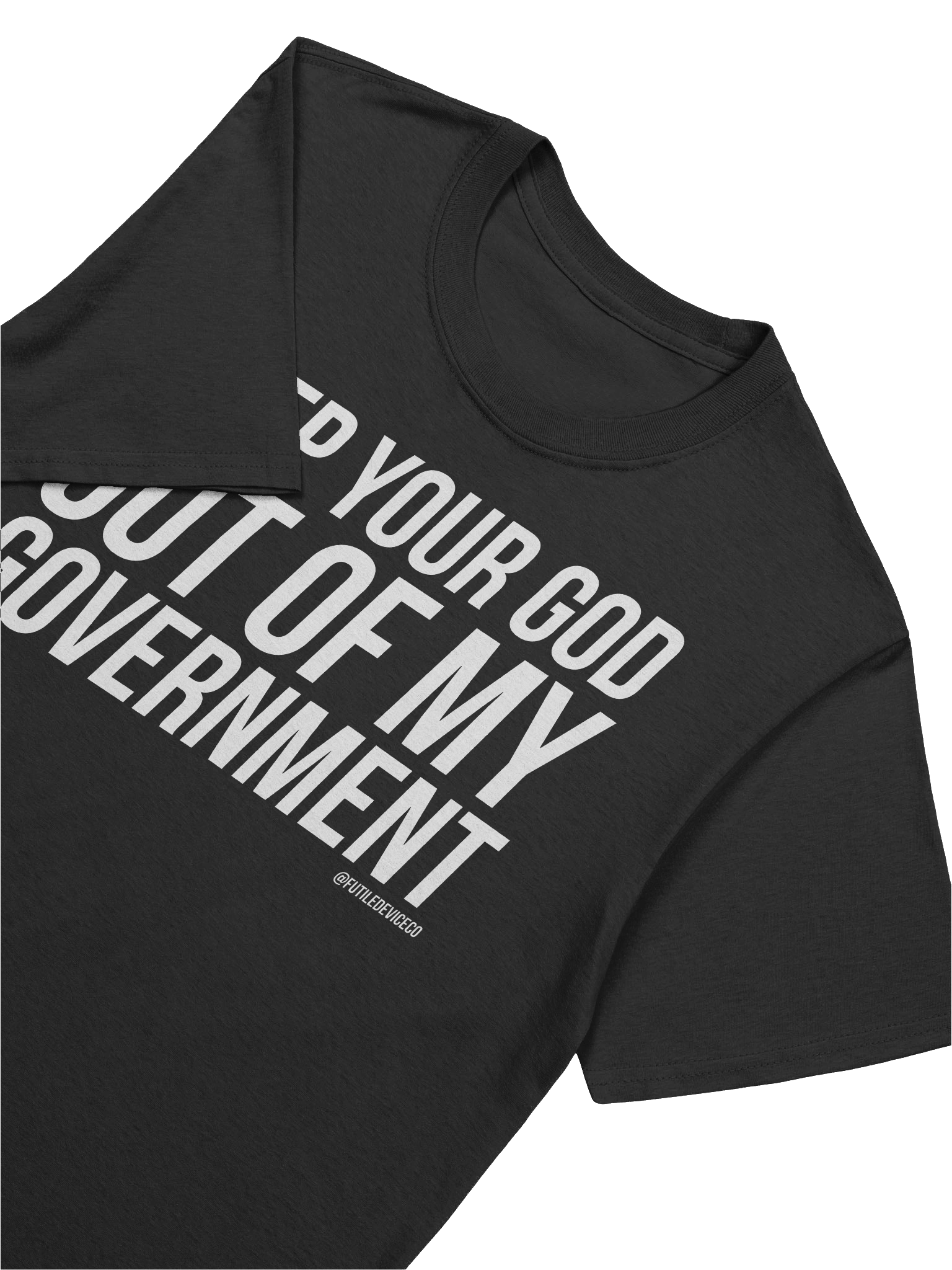 FUTILE DEVICE: KEEP YOUR GOD OUT OF MY GOVERNMENT (UNISEX) product image (7)