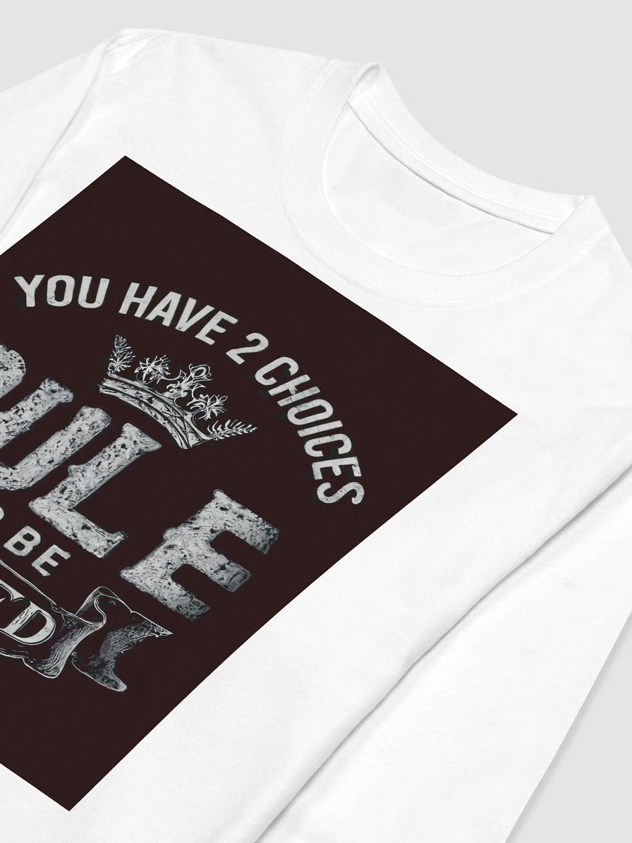 Rule or Be Ruled Long Sleeve product image (3)