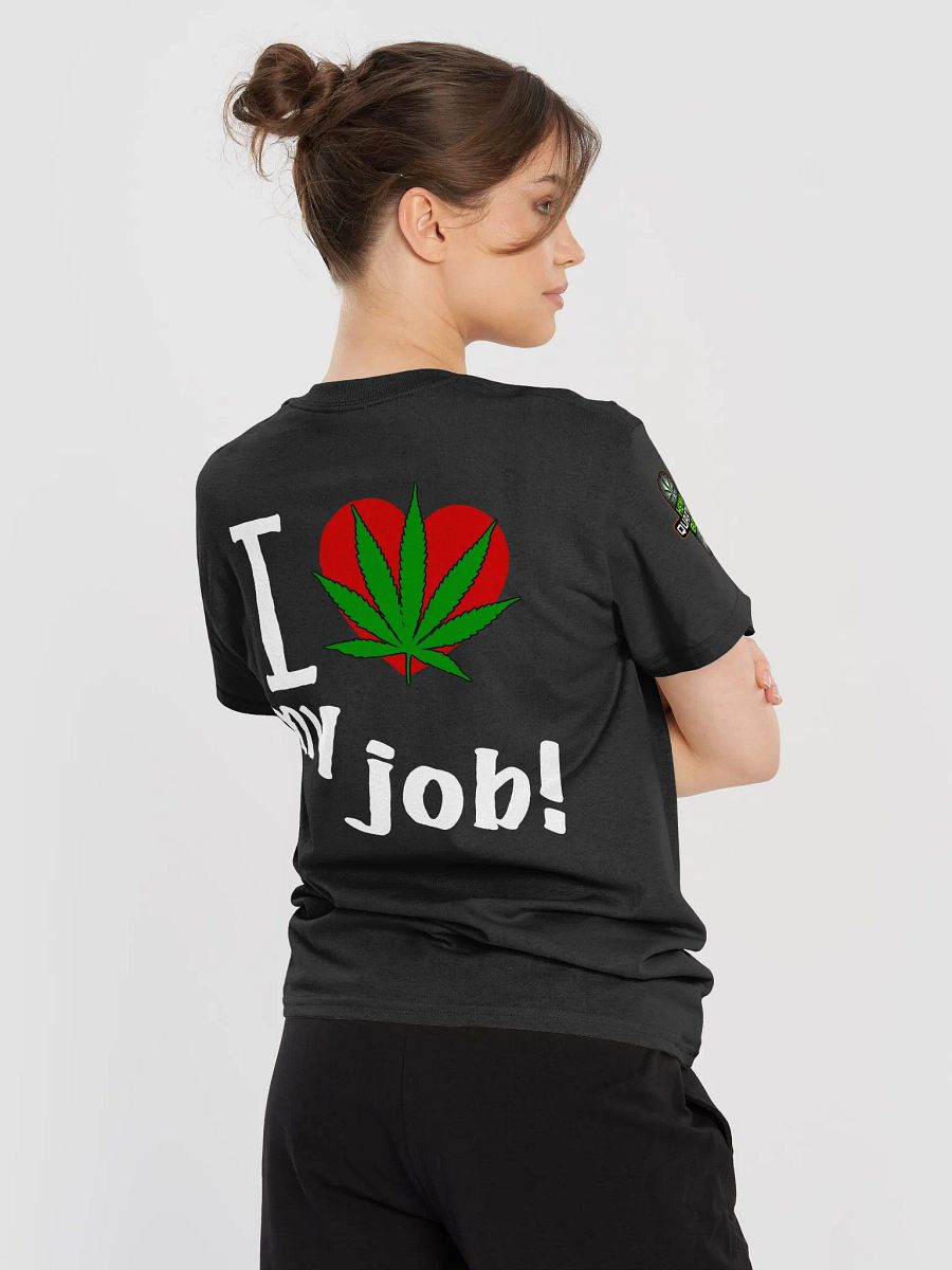 Get THC'd - I Love My Job - HQ Right Sleeve product image (6)