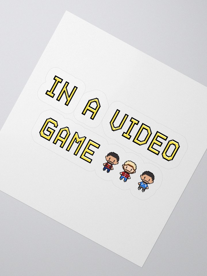 In a Video Game... - Stickers product image (2)