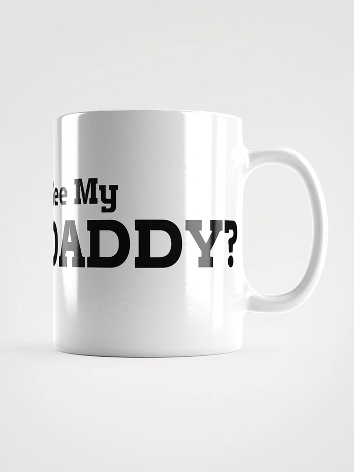 Wanna See My ThrustDaddy? Mug product image (1)