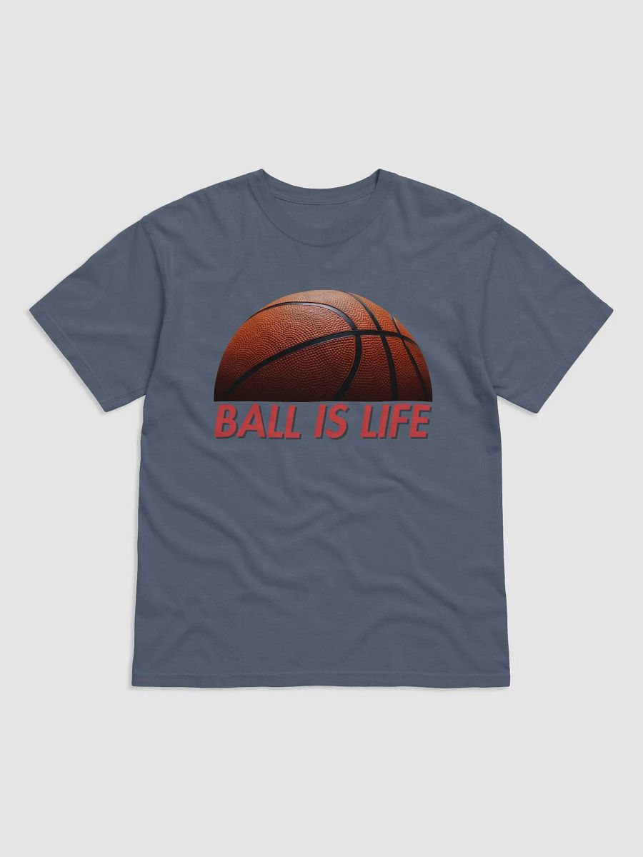 Ball Is Life Basketball T-Shirt product image (3)